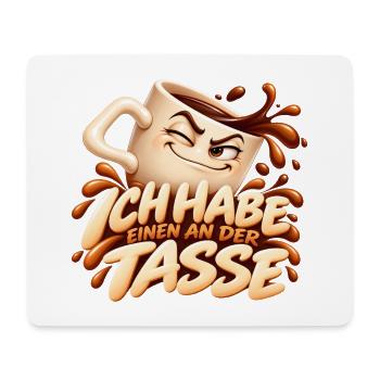 Ich Habe Einen An Der Tasse Kaffee - Mousepad (Querformat) - Weiß - Vorne