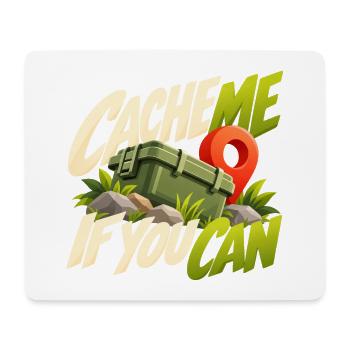 Cache Me If You Can Geocaching Motif - Mousepad (Querformat) - Weiß - Vorne