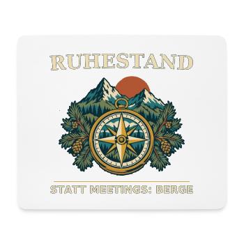 Ruhestand statt Meetings: Berge - Mousepad (Querformat) - Weiß - Vorne