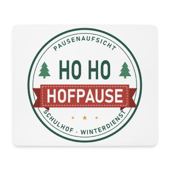 Ho Ho Hofpause Lehrer Weihnachten Pausenaufsicht - Mousepad (Querformat) - Weiß - Vorne