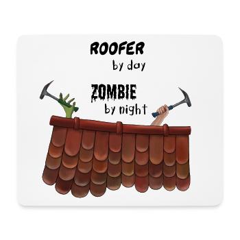 Roofer by day Zombie by night - Zombiehand - Mousepad (Querformat) - Weiß - Vorne