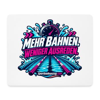 Mehr Bahnen, Weniger Ausreden - Mousepad (Querformat) - Weiß - Vorne