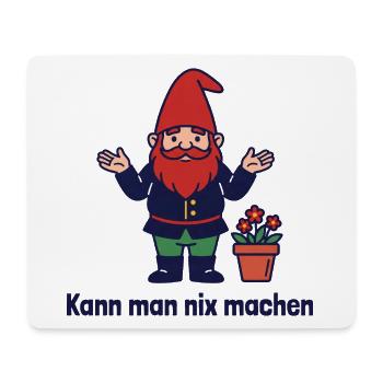 Kann man nix machen Gartenzwerg Schulterzucken - Mousepad (Querformat) - Weiß - Vorne