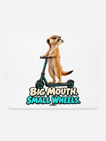 Big Mouth, Small Wheels – Erdmännchen - Mousepad (Querformat) - Weiß