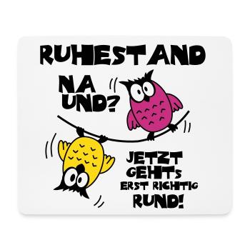 Eulen Ruhestand - na und? - Mousepad (Querformat) - Weiß - Vorne