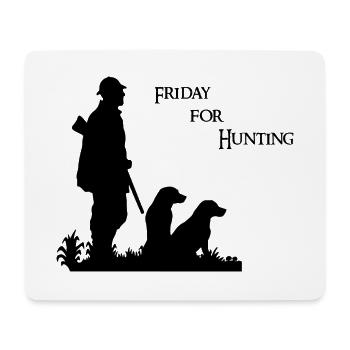 Friday for Hunting - Hunting motif with hunter & dog - Mouse Pad (horizontal) - white - Front