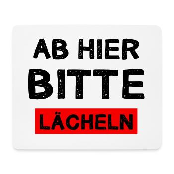 Ab Hier Bitte Lächeln Freundlich Lachen Geschenk - Mousepad (Querformat) - Weiß - Vorne