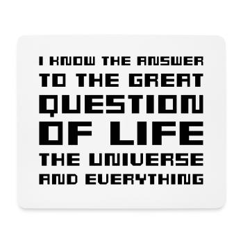 I know the answer - Hitchhiker's Guide - Mousepad (Querformat) - Weiß - Vorne