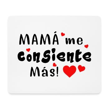 Mama verwöhnt mich noch mehr - Mousepad (Querformat) - Weiß - Vorne
