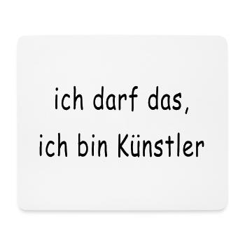 ich darf das ich bin künstler comic sans - Mousepad (Querformat) - Weiß - Vorne