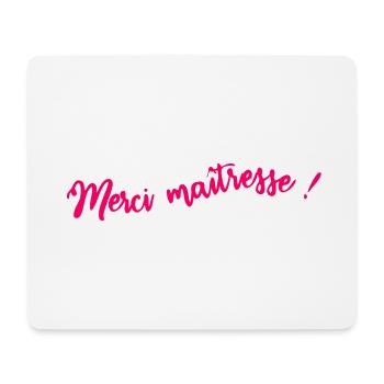 MISTRESS. THANK YOU. THANK YOU MISTRESS - Mouse Pad (horizontal) - white - Front