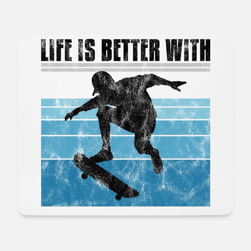 life is better on my skateboard skate skateboarder - Mouse Pad (horizontal) - white