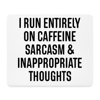 Coffee Caffeine Sarcasm Caffeine Saying Proverbs - Mouse Pad (horizontal) - white - Front