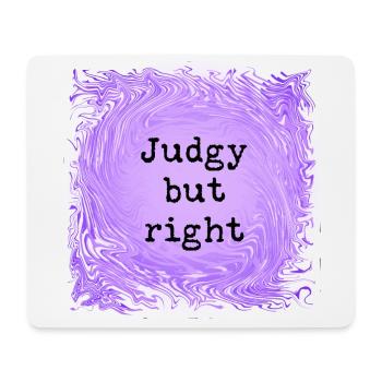 Judgy but right - Mouse Pad (horizontal) - white - Front