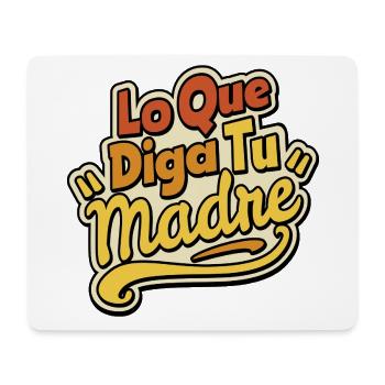 Was auch immer deine Mutter sagt - Mousepad (Querformat) - Weiß - Vorne