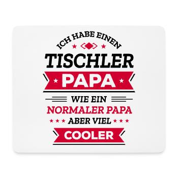 TISCHLER PAPA: VATERTAG, GEBURTSTAG, WEIHNACHTEN - Mousepad (Querformat) - Weiß - Vorne