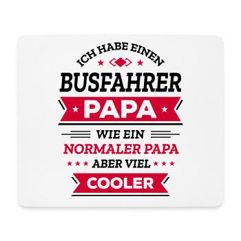 BUSFAHRER PAPA: COOL, HELD, FAHRT, STYLE, JOB - Mousepad (Querformat) - Weiß - Vorne
