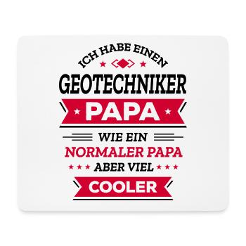 GEOTECHNIKER PAPA - COOLER ALS NORMAL, VATERTAG - Mousepad (Querformat) - Weiß - Vorne