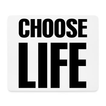 Choose life - Mousepad (Querformat) - Weiß - Vorne