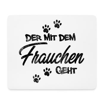 Der mit dem Frauchen geht - Mousepad (Querformat) - Weiß - Vorne