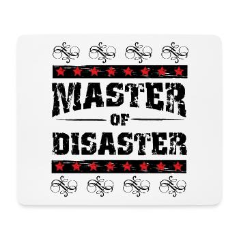 Master of Disaster, black. - Mouse Pad (horizontal) - white - Front