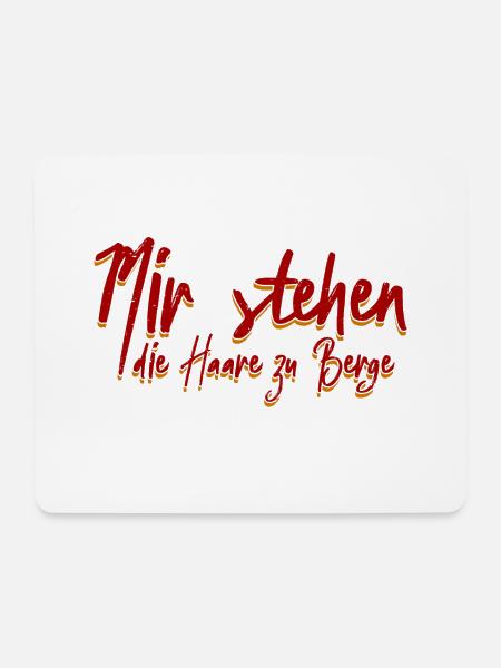 Mir stehen die Haare zu Berge. - Mousepad (Querformat) - Weiß