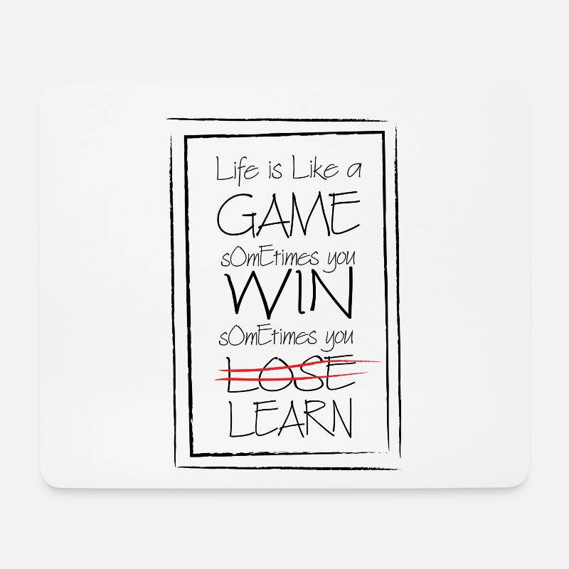 Lebensweisheit, Leben, Spiel - Mousepad (Querformat) - Weiß