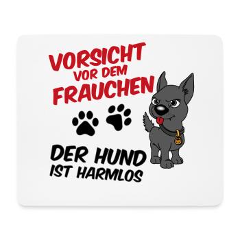 Vorsicht vor dem Frauchen - der Hund ist harmlos - Mousepad (Querformat) - Weiß - Vorne