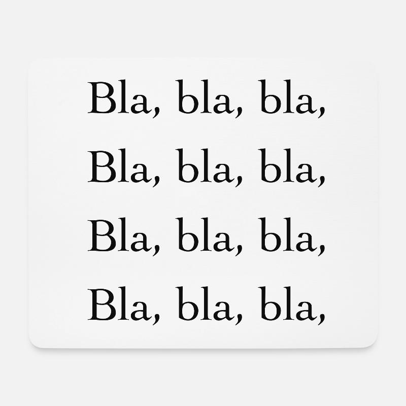 Blah, blah, blah, - Mouse Pad (horizontal) - white