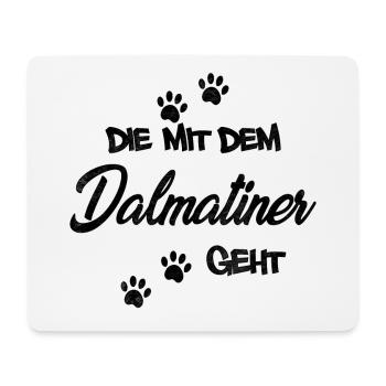 Die mit dem Dalmatiner geht | Hundebesitzerin - Mousepad (Querformat) - Weiß - Vorne