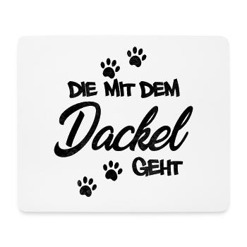Die mit dem Dackel geht | Hundebesitzerin - Mousepad (Querformat) - Weiß - Vorne