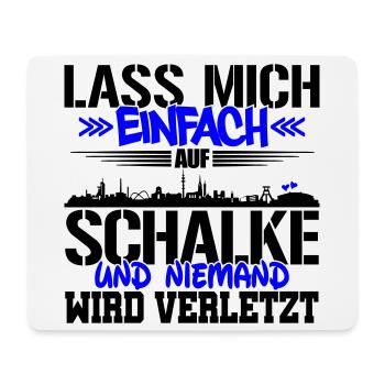Lasst mich auf Schalke | Farbe änderbar - Mousepad (Querformat) - Weiß - Vorne