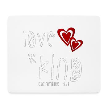 Christian Design Love is Kind Bible Verset - Tapis de souris (format paysage) - blanc - Devant