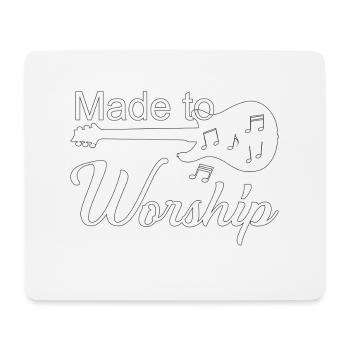 Christian Design Made to Worship - Mouse Pad (horizontal) - white - Front
