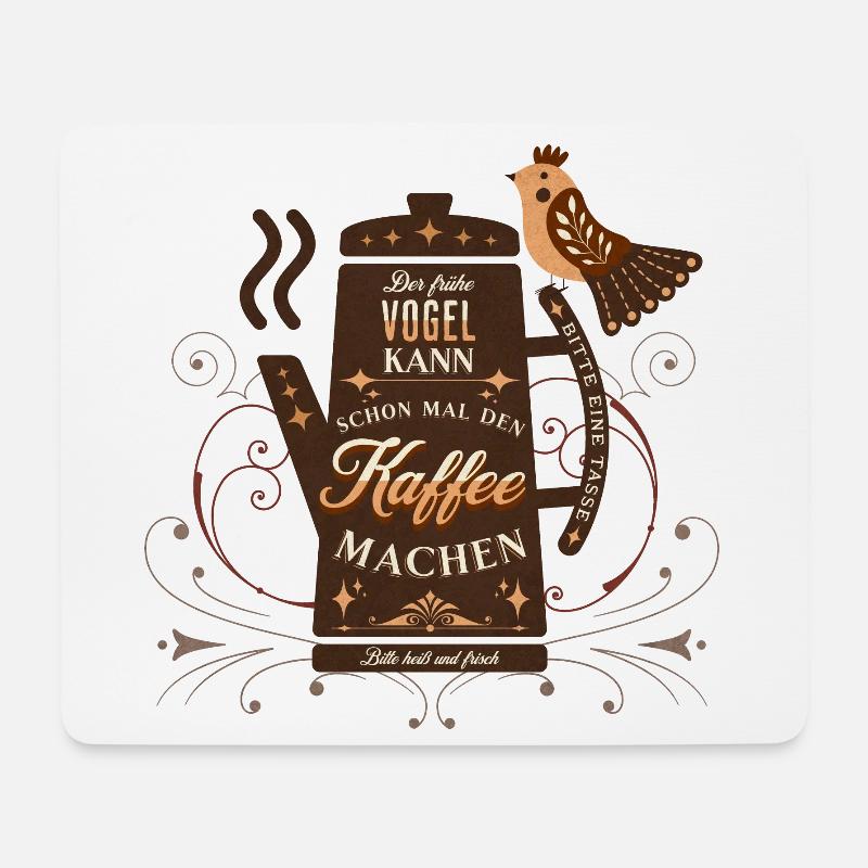 Der frühe Vogel kann den Kaffee machen Büro Spruch - Mousepad (Querformat) - Weiß