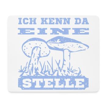 Pilz Design mit Spruch - Mousepad (Querformat) - Weiß - Vorne
