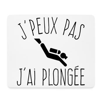 J'peux pas j'ai Plongée - Humour Nautique - Tapis de souris (format paysage) - blanc - Devant