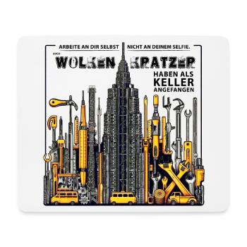 Auch Wolkenkratzer haben als Keller angefangen - Mousepad (Querformat) - Weiß - Vorne