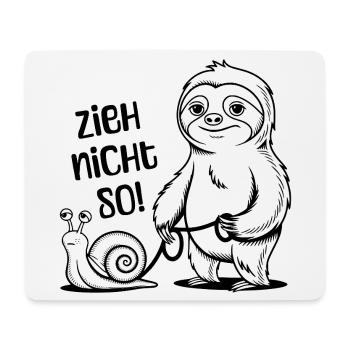 Zieh nicht so - Schnecke und Faultier - Mousepad (Querformat) - Weiß - Vorne