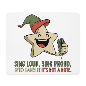 Sing loudly, sing proudly - Mouse Pad (horizontal) - white - Front