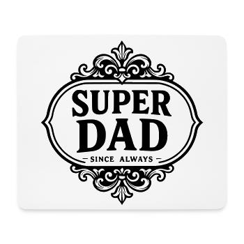 Super dad since always - Tapis de souris (format paysage) - blanc - Devant