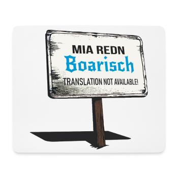 Mia Redn Boarisch   Bayrischer Dialekt Humor  - Mousepad (Querformat) - Weiß - Vorne