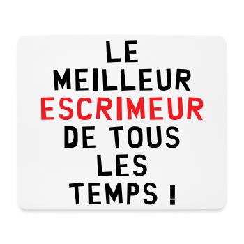 Meilleur Escrimeur de Tous les Temps Cadeau - Tapis de souris (format paysage) - blanc - Devant