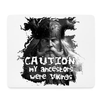 Caution_my_ancestors_were_Vikings - Mousepad (Querformat) - Weiß - Vorne