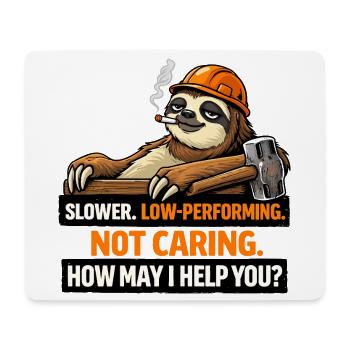 Sloth Builder: Es ist mir egal, wie kann ich helfen? - Mousepad (Querformat) - Weiß - Vorne