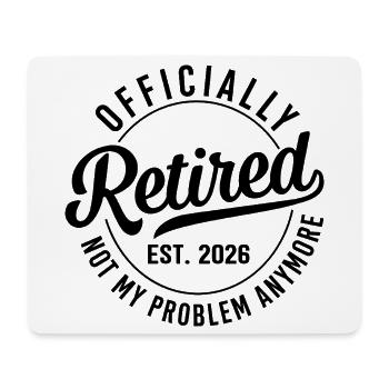 Ruhestand 2026 - Nicht mehr Mein Problem - Mousepad (Querformat) - Weiß - Vorne