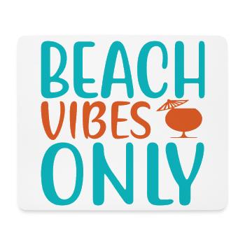 Beach vibes only - Mouse Pad (horizontal) - white - Front