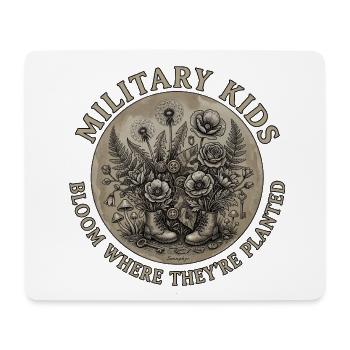 Militärkinder blühen dort auf, wo sie gepflanzt si - Mousepad (Querformat) - Weiß - Vorne