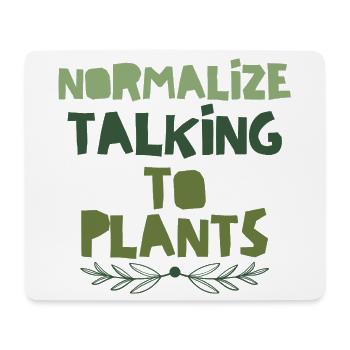 Normaliser la communication avec les plantes - Tapis de souris (format paysage) - blanc - Devant