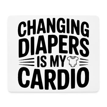 Changing Diapers Is My Cardio - Mouse Pad (horizontal) - white - Front